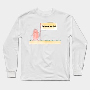 Science artist. Profession, work, job. Cat shows a banner with the inscription. Watercolor illustration. A gift for a professional Long Sleeve T-Shirt